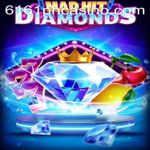 MadHitDiamonds: A Captivating Game Experience at 6161PH.COM