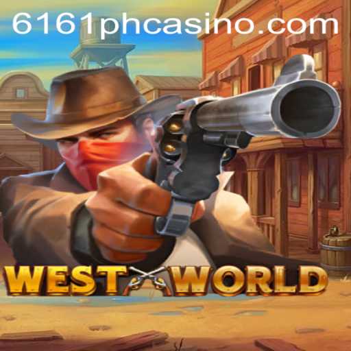 Exploring the Dynamic World of WestWorld Through 6161PH.COM